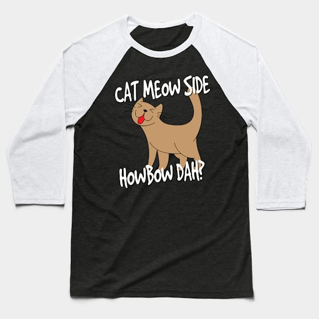 Cat Meow Side HowBow Dah Baseball T-Shirt by machasting
